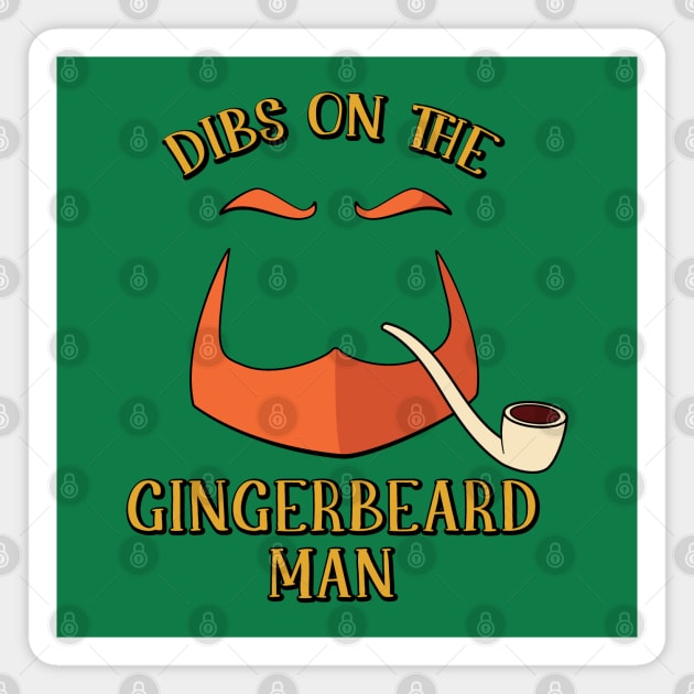 Dibs on the Gingerbeard Man Leprechaun Pun Magnet by Huhnerdieb Apparel